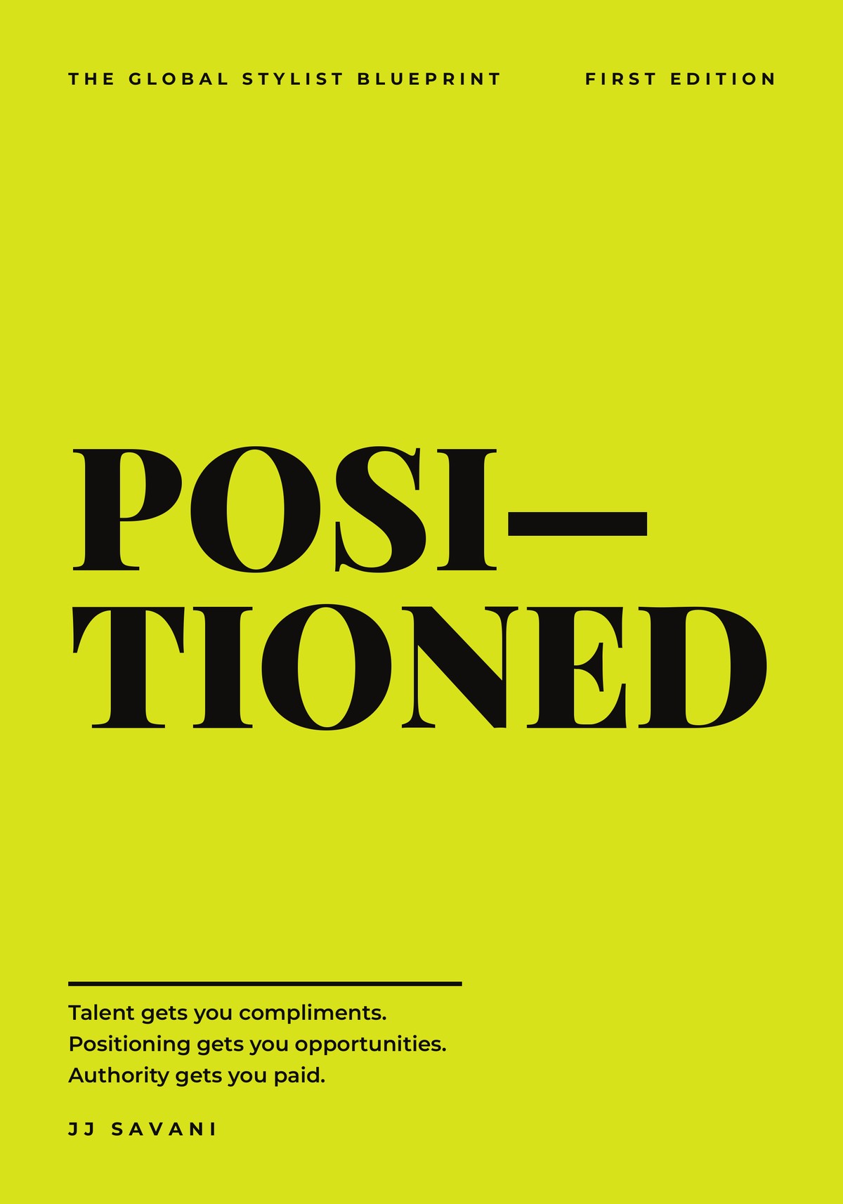 POSITIONED by JJ Savani — acid yellow first edition cover